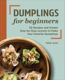 Dumplings for Beginners (eBook, ePUB) Dumplings for Beginners (eBook, ePUB)