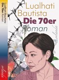 Die 70er. Roman Die 70er. Roman