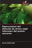 Ripercussioni del disturbo da stress negli infermieri del pronto soccorso