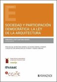 Sociedad y participación democrática: La Ley de la Arquitectura Sociedad y participación democrática: La Ley de la Arquitectura