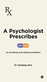 A Psychologist Prescribes