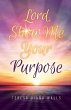 Lord, Show Me Your Purpose - Bild 1
