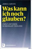 Was kann ich noch glauben? Was kann ich noch glauben?