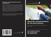 Situación socioeconómica de los piscicultores Situación socioeconómica de los piscicultores