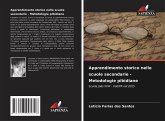 Apprendimento storico nelle scuole secondarie - Metodologie pibidiane Apprendimento storico nelle scuole secondarie - Metodologie pibidiane