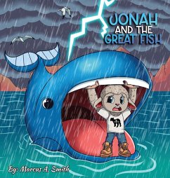 Jonah and The Great Fish - Smith, Marcus A Jonah and The Great Fish - Smith, Marcus A
