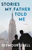 Stories My Father Told Me (Large Print Edition) Stories My Father Told Me (Large Print Edition)