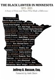 The Black Lawyer in Minnesota - 1973 to 2023 The Black Lawyer in Minnesota - 1973 to 2023