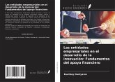 Las entidades empresariales en el desarrollo de la innovación: Fundamentos del apoyo financiero