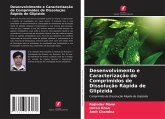 Desenvolvimento e Caracterização de Comprimidos de Dissolução Rápida de Glipizida Desenvolvimento e Caracterização de Comprimidos de Dissolução Rápida de Glipizida
