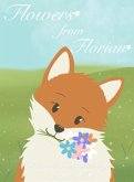 Flowers from Florian Flowers from Florian