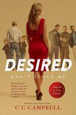 Desired: A Wife and Mother's Daring Journey Into Desire, Passion, and Forbidden Pleasures (eBook, ePUB) Desired: A Wife and Mother's Daring Journey Into Desire, Passion, and Forbidden Pleasures (eBook, ePUB)