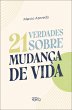 21 verdades sobre a mudança de vida... - Bild 1