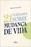 21 verdades sobre a mudança de vida (eBook, ePUB) 21 verdades sobre a mudança de vida (eBook, ePUB)