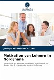 Motivation von Lehrern in Nordghana Motivation von Lehrern in Nordghana