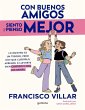 Con Buenos Amigos Siento Y Pienso... - Bild 1