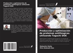 Producción y optimización de proteínas antifúngicas utilizando Taguchi DOE - Dutta, Debashis; Debnath Das, Mira