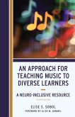 An Approach for Teaching Music to Diverse Learners An Approach for Teaching Music to Diverse Learners