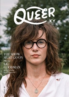 The Show Must Go On featuring SG Goodman - Kentucky, Queer