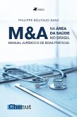 M&A na Área da Saúde no Brasil (eBook, ePUB) M&A na Área da Saúde no Brasil (eBook, ePUB)