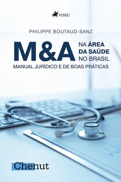 M&A na Área da Saúde no Brasil (eBook, ePUB) - Boutaud-Sanz, Philippe