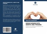 MENSCHENRECHTE, WERTE UND FRIEDEN MENSCHENRECHTE, WERTE UND FRIEDEN