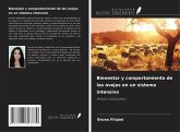 Bienestar y comportamiento de las ovejas en un sistema intensivo Bienestar y comportamiento de las ovejas en un sistema intensivo
