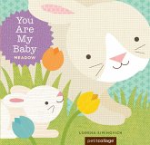 You Are My Baby: Meadow (eBook, ePUB) You Are My Baby: Meadow (eBook, ePUB)