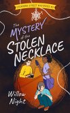 The Mystery of the Stolen Necklace (Sycamore Street Mysteries, #3) (eBook, ePUB) The Mystery of the Stolen Necklace (Sycamore Street Mysteries, #3) (eBook, ePUB)