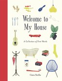 Welcome to My House (eBook, ePUB) Welcome to My House (eBook, ePUB)