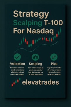 Strategy Scalping T-100 For Nasdaq (eBook, ePUB) - Elevatrades