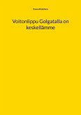 Voitonlippu Golgatalla on keskellämme