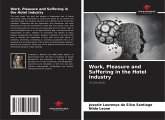 Work, Pleasure and Suffering in the Hotel Industry Work, Pleasure and Suffering in the Hotel Industry