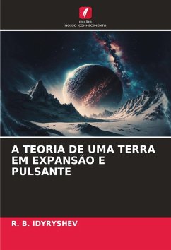 A TEORIA DE UMA TERRA EM EXPANSÃO E PULSANTE Cover A TEORIA DE UMA TERRA EM EXPANSÃO E PULSANTE