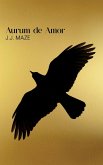 Aurum de Amor - As the Crow Flies Aurum de Amor - As the Crow Flies