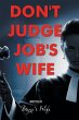 DON'T JUDGE JOB'S WIFE - Bild 1
