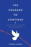 The Courage to Continue The Courage to Continue