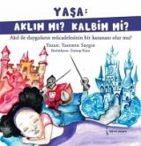 Yasa Aklim Mi Kalbim Mi Yasa Aklim Mi Kalbim Mi