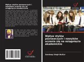 Wp¿yw stylów poznawczych i nawyków uczenia si¿ na osi¿gni¿cia akademickie Wp¿yw stylów poznawczych i nawyków uczenia si¿ na osi¿gni¿cia akademickie