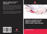 Química medicinal de alguns agentes anti-infecciosos importantes Química medicinal de alguns agentes anti-infecciosos importantes