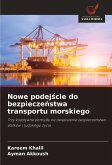 Nowe podej¿cie do bezpiecze¿stwa transportu morskiego Nowe podej¿cie do bezpiecze¿stwa transportu morskiego