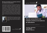 Manual universitario con trabajos prácticos de medicina de laboratorio Manual universitario con trabajos prácticos de medicina de laboratorio