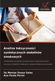 Analiza toksyczno¿ci syntetycznych dodatków smakowych