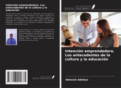 Cover Intención emprendedora. Los antecedentes de la cultura y la educación