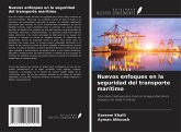 Nuevos enfoques en la seguridad del transporte marítimo Nuevos enfoques en la seguridad del transporte marítimo