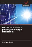 MADM do badania potencja¿u energii s¿onecznej