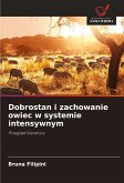 Dobrostan i zachowanie owiec w systemie intensywnym Dobrostan i zachowanie owiec w systemie intensywnym