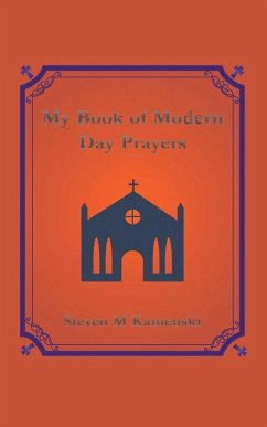 My Book of Modern Day Prayers - Kamenski, Steven M