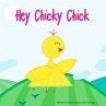 Hey Chicky Chick - Bild 1
