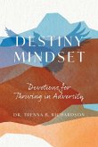 Destiny Mindset Destiny Mindset
